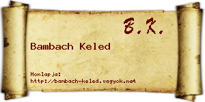 Bambach Keled névjegykártya